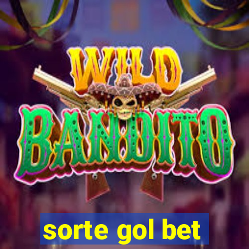 sorte gol bet